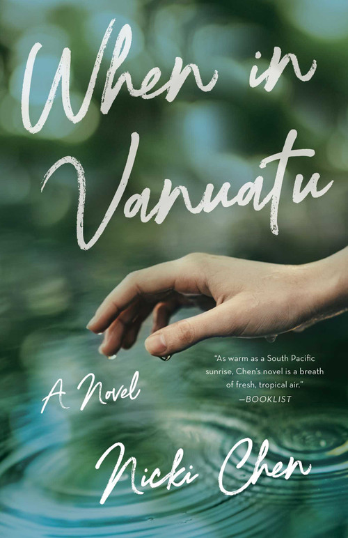 When in Vanuatu (A Novel) by Nicki Chen, 9781647420345