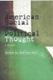 American Social and Political Thought (A Reader) by Andreas Hess, 9780748615292
