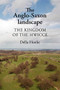 The Anglo-Saxon landscape (The kingdom of the Hwicce) by Della Hooke, 9780719080685
