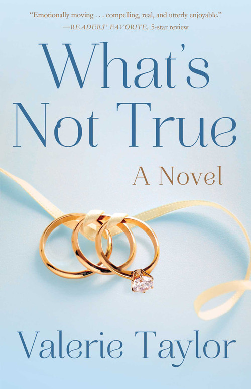 What's Not True (A Novel) by Valerie Taylor, 9781647421571
