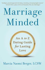 Marriage Minded (An A to Z Dating Guide for Lasting Love) by Marcia Naomi Berger, 9781647421793