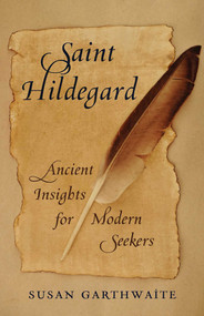Saint Hildegard (Ancient Insights for Modern Seekers) by Susan Garthwaite, 9781647421816
