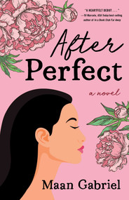 After Perfect (A Novel) by Maan Gabriel, 9781647422035