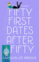 Fifty First Dates After Fifty (A Memoir) by Carolyn Lee Arnold, 9781647422110