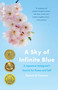 A Sky of Infinite Blue (A Japanese Immigrant's Search for Home and Self) by Kyomi O'Connor, 9781647422271