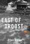 East of Troost (A Novel) by Ellen Barker, 9781647422295