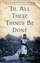 'Til All These Things Be Done (A Novel) by Suzanne Moyers, 9781647422356