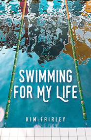 Swimming for My Life (A Memoir) - 9781647422950 by Kim Fairley, 9781647422950