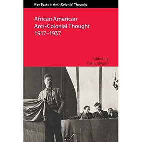 African American Anti-Colonial Thought 1917-1937 by Cathy Bergin, 9781474409575