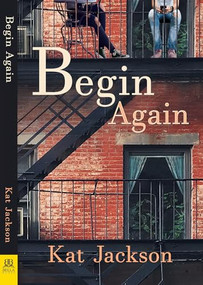 Begin Again by Kat Jackson, 9781642471298