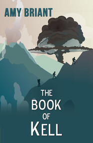 The Book of Kell by Amy Briant, 9781642471045