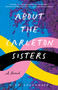 About the Carleton Sisters (A Novel) by Dian Greenwood, 9781647424404