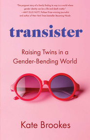 transister (Raising Twins in a Gender-bending World) by Kate Brookes, 9781647425210