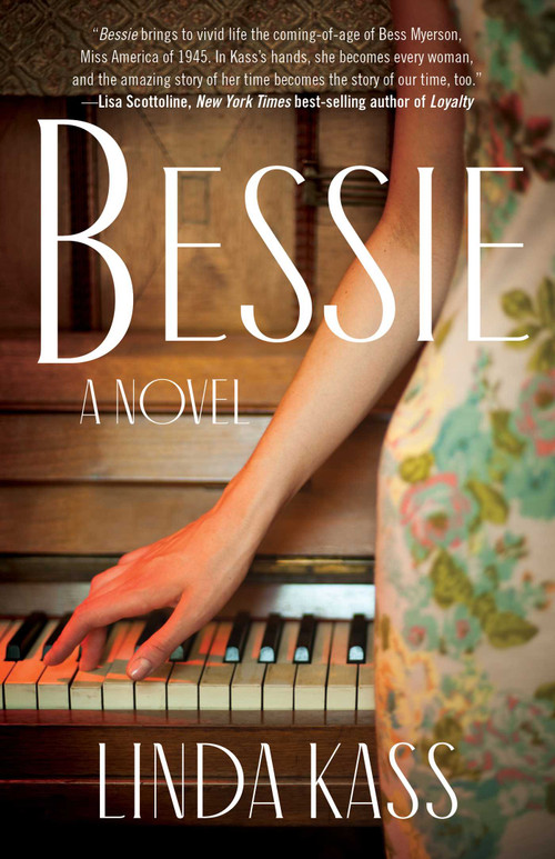 Bessie (A Novel) by Linda Kass, 9781647425401