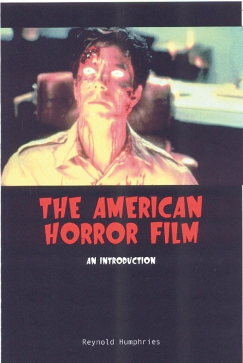 The American Horror Film (An Introduction) by Reynold Humphries, 9780748614165