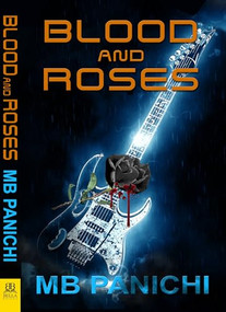Blood and Roses by MB Panichi, 9781642470765