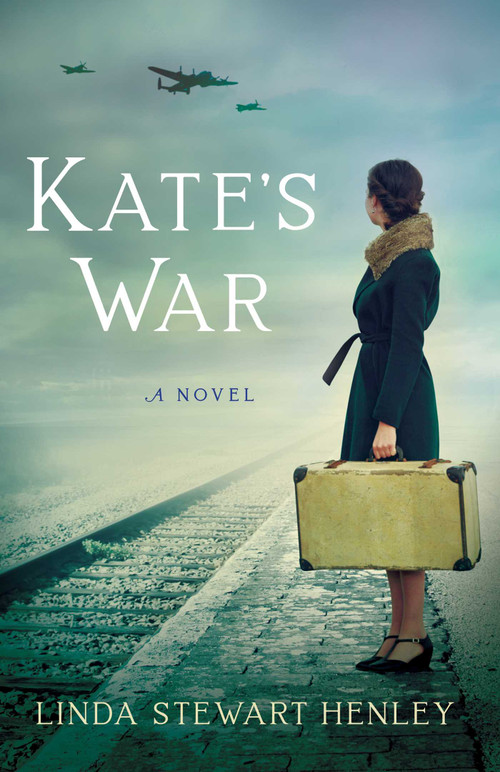 Kate's War (A Novel) by Linda Stewart Henley, 9781647426149