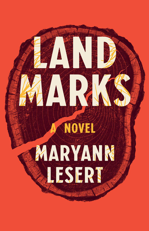 Land Marks (A Novel) by Maryann Lesert, 9781647426460