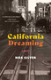 California Dreaming (A Novel) by Noa Silver, 9781647426606