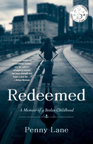 Redeemed (A Memoir of a Stolen Childhood) by Penny Lane, 9781647427009