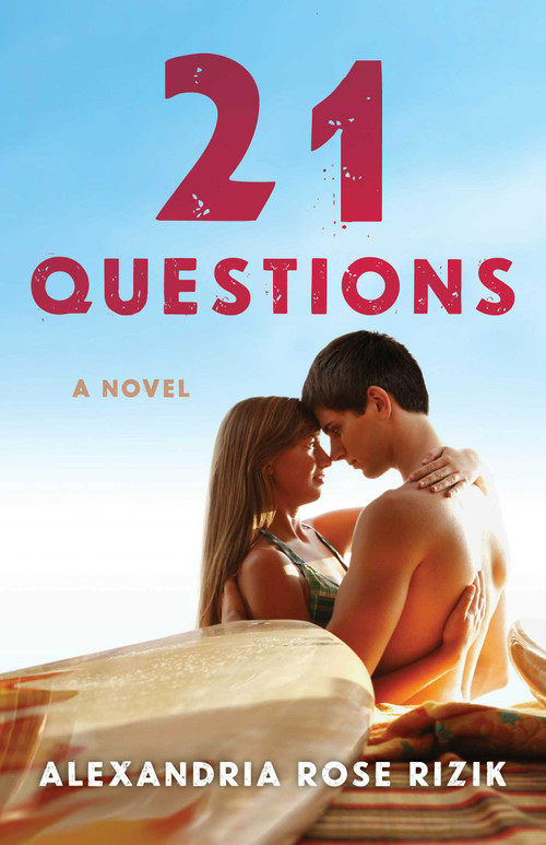 21 Questions (A Novel) by Alexandria Rose Rizik, 9781684630875