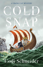 Cold Snap (A Novel) by Codi Schneider, 9781684631018