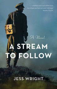 A Stream to Follow (A Novel) by Jess Wright, 9781684631216