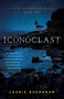 Iconoclast (A Sean McPherson Novel, Book Two) by Laurie Buchanan, 9781684631254