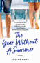 The Year Without a Summer (A Novel) by Arlene Mark, 9781684631476