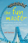 The Fun Master (A Memoir) by Jeff Seitzer, 9781684631490