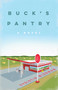 Buck's Pantry (A Novel) by Khristin Wierman, 9781684631650