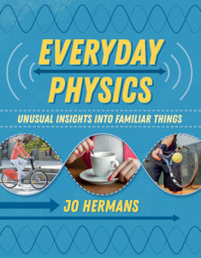 Everyday Physics (Unusual insights into familiar things) by Jo Hermans, 9781906860806