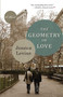 The Geometry of Love (A Novel) by Jessica Levine, 9781938314629