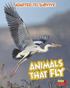 Adapted to Survive: Animals that Fly by Angela Royston, 9781410961549
