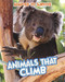 Adapted to Survive: Animals that Climb by Angela Royston, 9781410961556