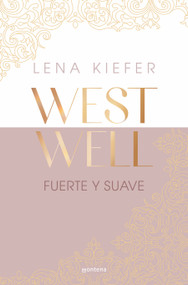 Fuerte y suave / Westwell: Heavy & Light (Spanish Edition) by Lena Kiefer, 9788419746887