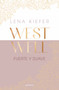 Fuerte y suave / Westwell: Heavy & Light (Spanish Edition) by Lena Kiefer, 9788419746887