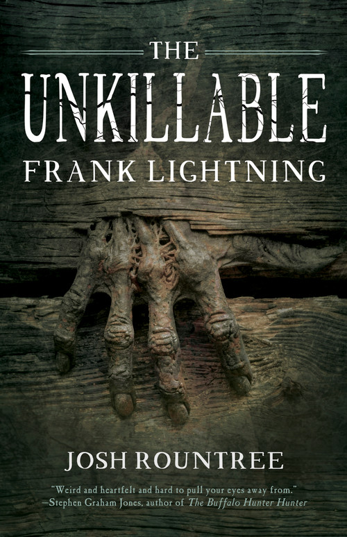 The Unkillable Frank Lightning by Josh Rountree, 9781616964368