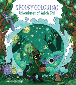 Spooky Coloring (Adventures of Witch Cat) by Sara Szewczyk, 9798890032478