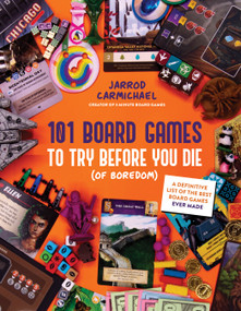 101 Board Games to Try Before You Die (Of Boredom) (A Definitive List of the Best Board Games Ever Made) by Jarrod Carmichael, 9798890032546