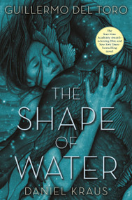 The Shape of Water - 9781250165350 by Guillermo del Toro, Daniel Kraus, 9781250165350