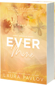 Ever Mine (A Hockey Player Small-Town Second-Chance Romance) by Laura Pavlov, 9781649378668