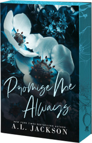 Promise Me Always by A.L. Jackson, 9781649378699
