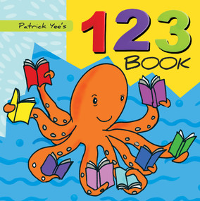 Patrick Yee's 123 Book by Patrick Yee, 9781486724154