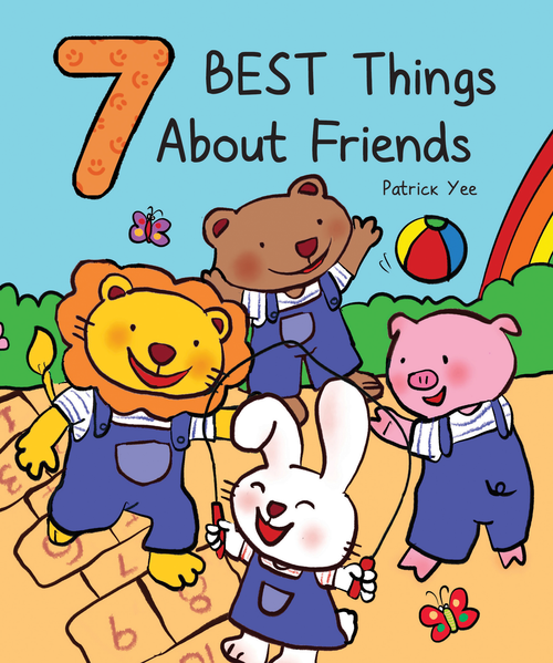 7 Best Things About Friends by Yee Patrick, 9781486731190