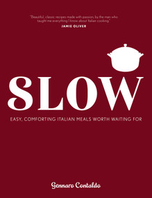 Slow (Easy, comforting Italian meals worth waiting for) by Gennaro Contaldo, David Loftus, 9781623716530
