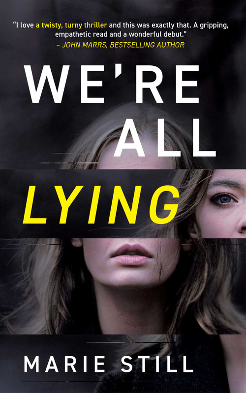 We're All Lying by Marie Still, 9781990253317