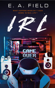 IRL by E.A. Field, 9781990253812