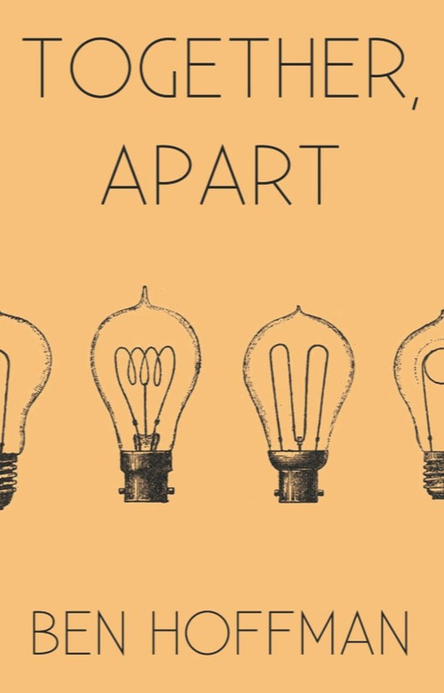 Together, Apart - 9781495178849 by Ben Hoffman, 9781495178849