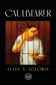 Caulbearer by Luisa A. Igloria, Luisa A. Igloria, 9781625570789